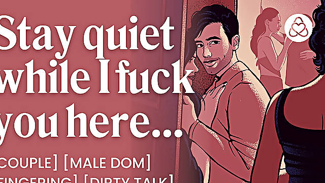 ASMR Audio Porn: Male Dom Fucks You in Secret at a Party - Fingering &amp; Dirty Talk - Erotic Audio Roleplay for Women