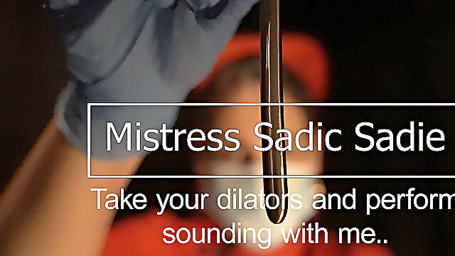 P O V Take Your Dilators and Perform Sounding with Your Mistress